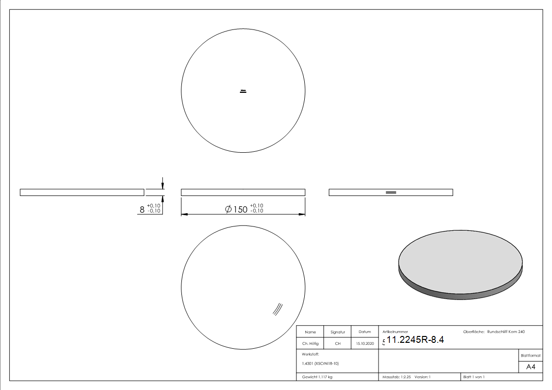 Ronde - Masse- Ø 150x8 mm - mit Rundschliff - V2A-11-2245R-8.4